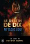 [Lorien Legacies 06] • Lorien Legacies (Tome 6) - Le Destin De Dix